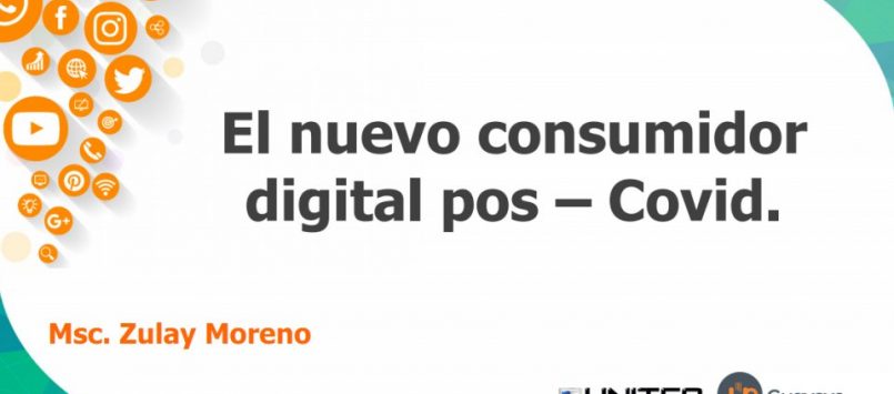 El nuevo consumidor digital pos – Covid